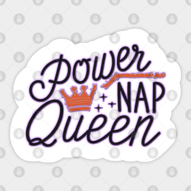 Power nap queen Sticker by JnS Merch Store